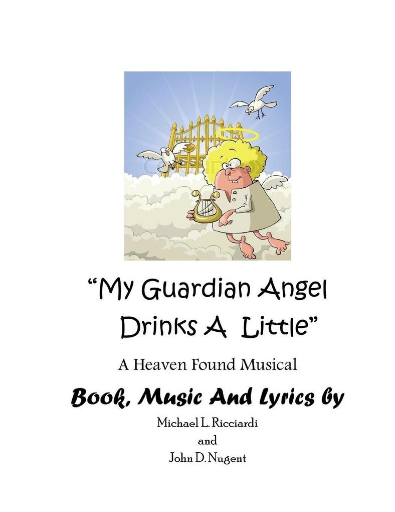 My Guardian Angel Drinks a Little Libretto