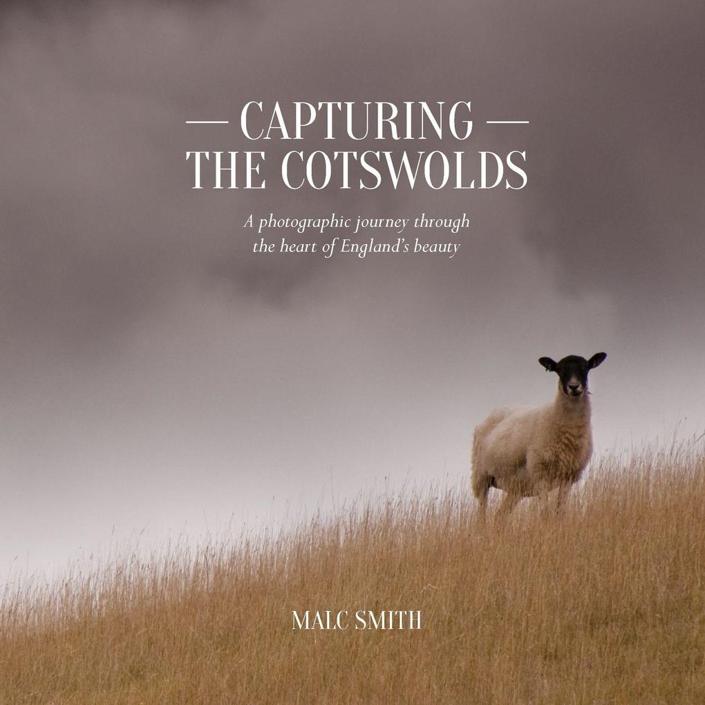 Capturing the Cotswolds