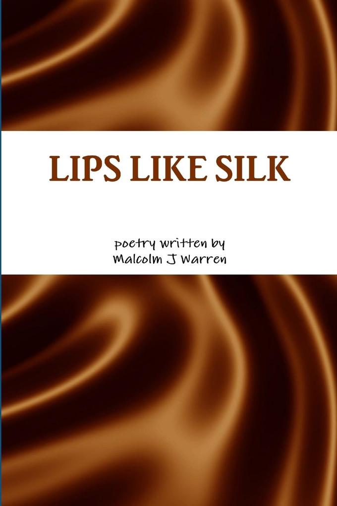 LIPS LIKE SILK