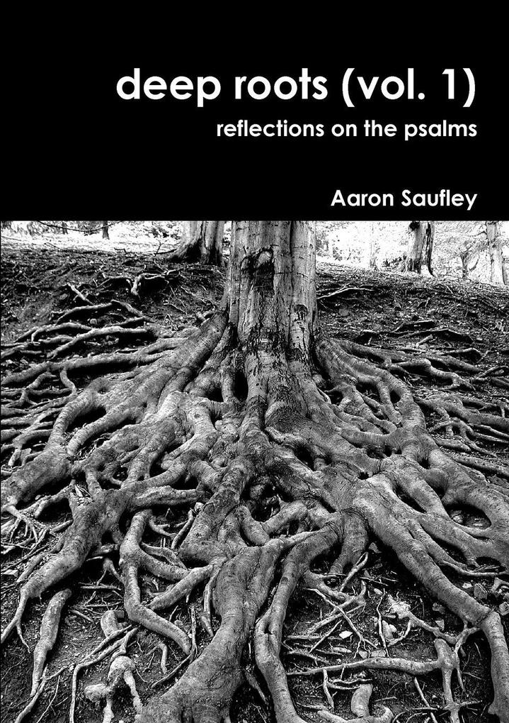 Deep Roots Vol. 1