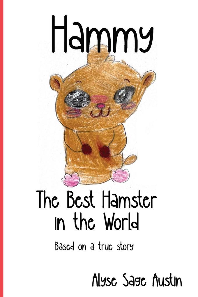 Hammy the Best Hamster in the World