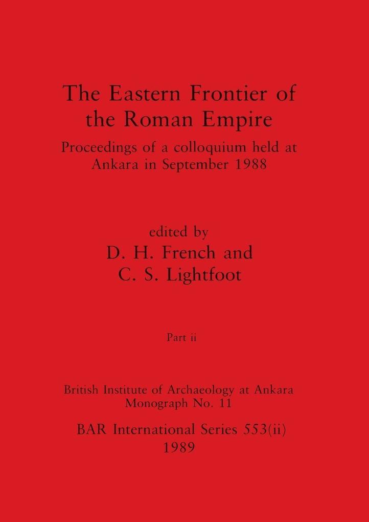 The Eastern Frontier of the Roman Empire Part ii