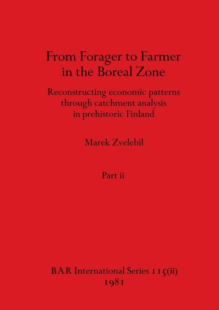 From Forager to Farmer in the Boreal Zone Part ii