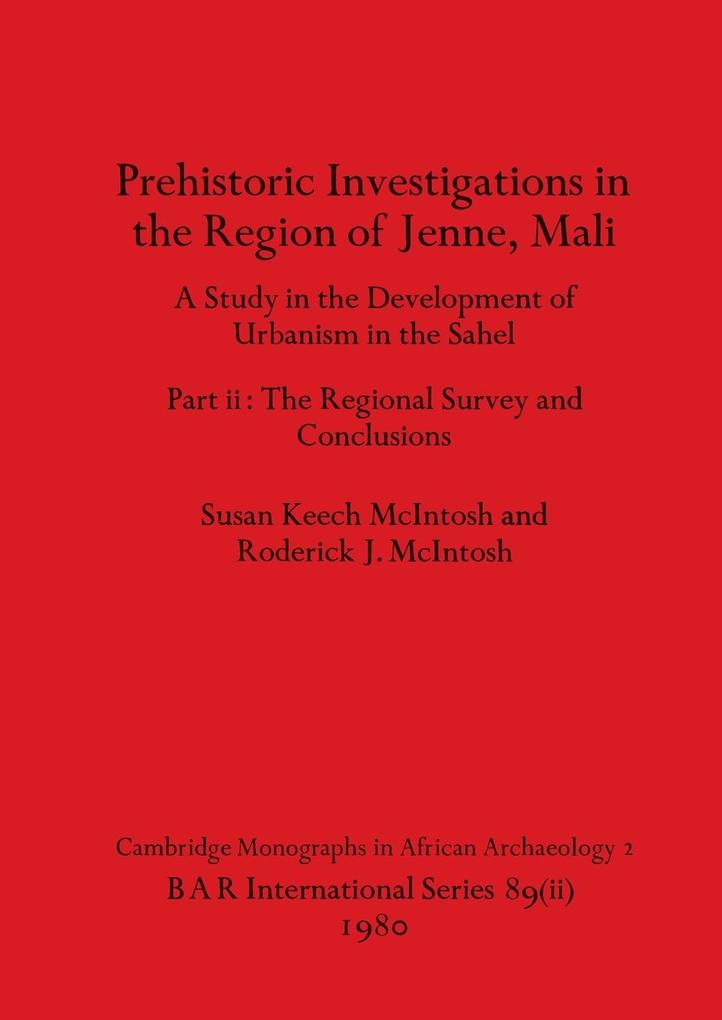 Prehistoric Investigations in the Region of Jenne Mali Part ii