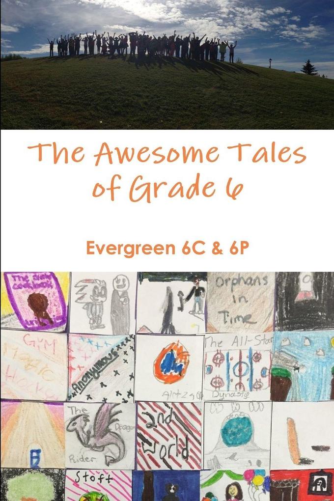 The Amazing Tales of Grade 6!
