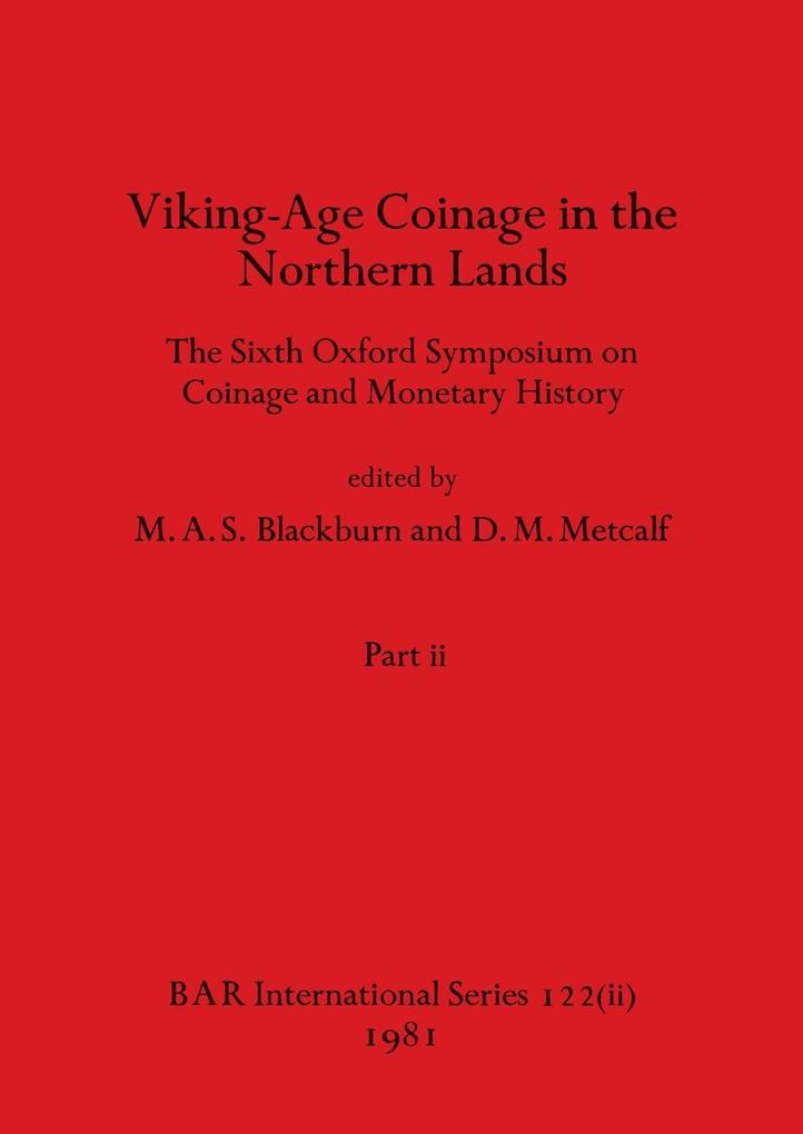 Viking-Age Coinage in the Northern Lands Part ii