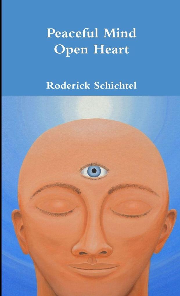 Peaceful Mind Open Heart