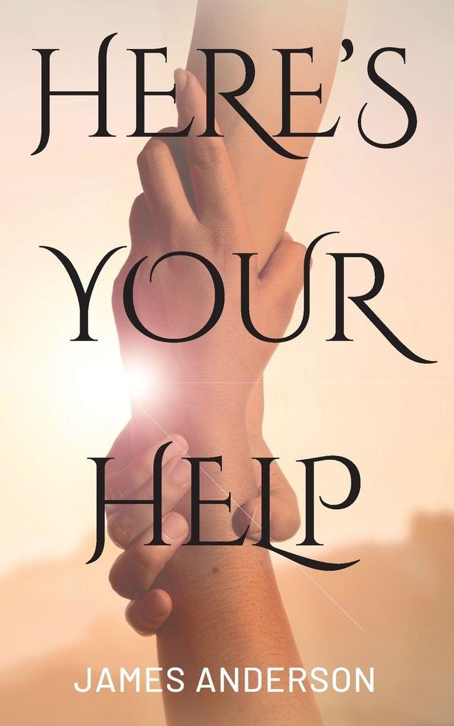 HERE'S YOUR HELP