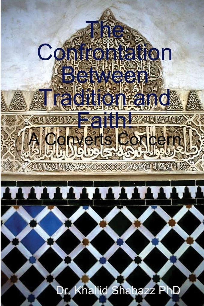 The Confrontation Between Tradition and Faith.