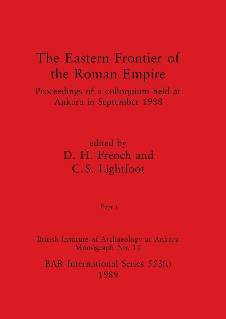 The Eastern Frontier of the Roman Empire Part i