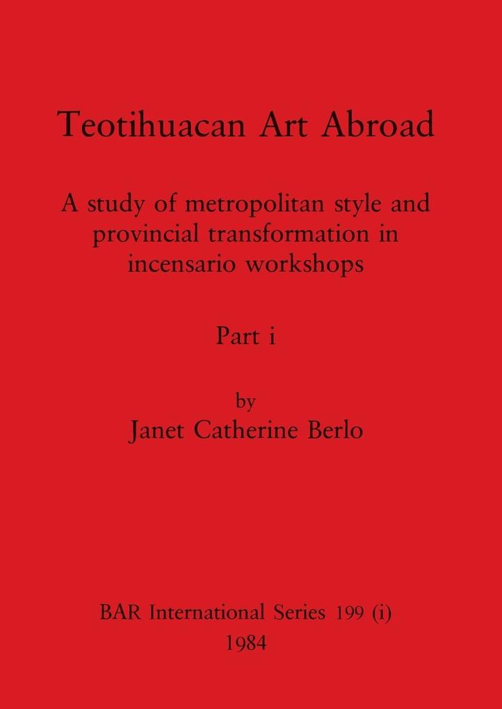 Teotihuacan Art Abroad Part i