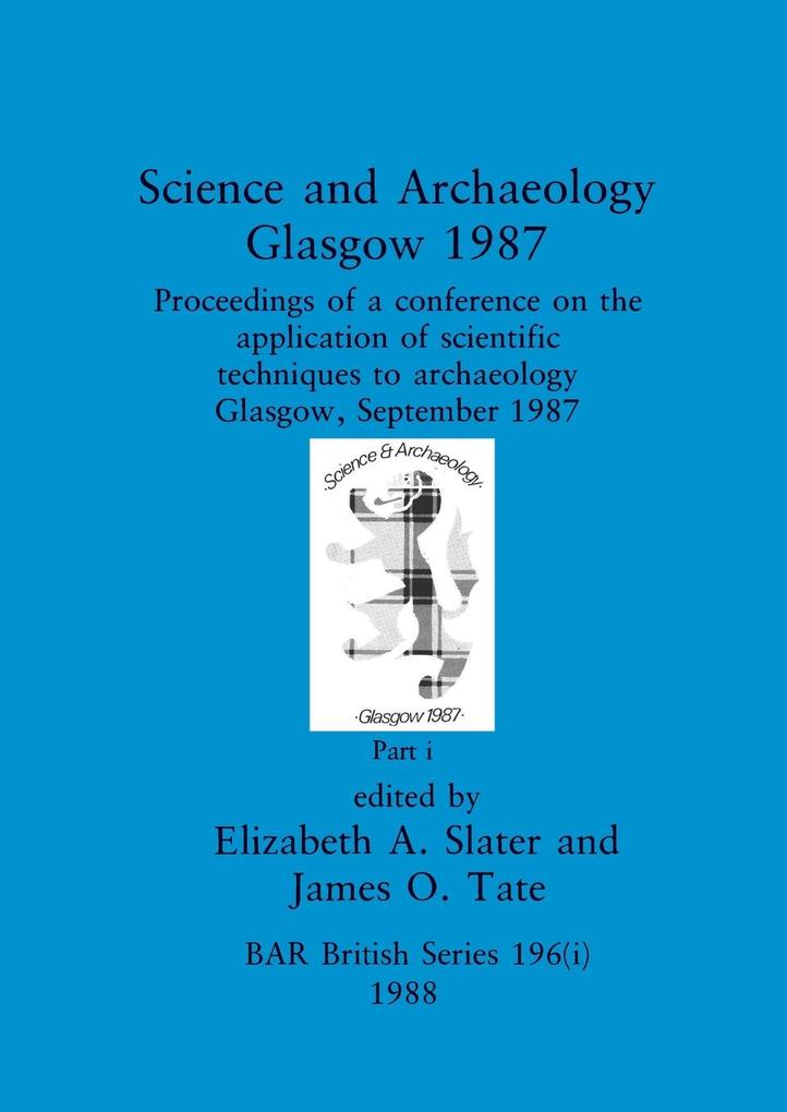 Science and Archaeology Glasgow 1987 Part i