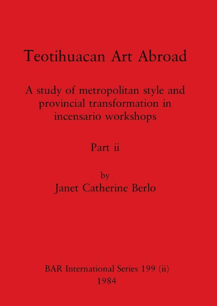 Teotihuacan Art Abroad Part ii