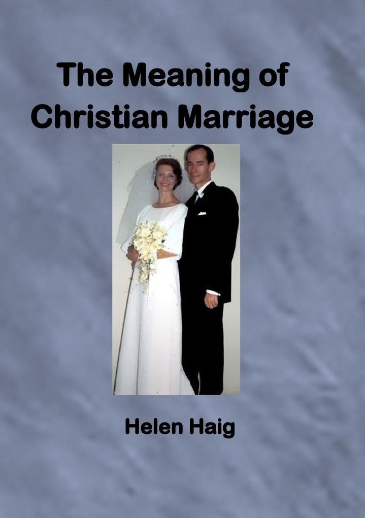 The Meaning of Christian Marriage