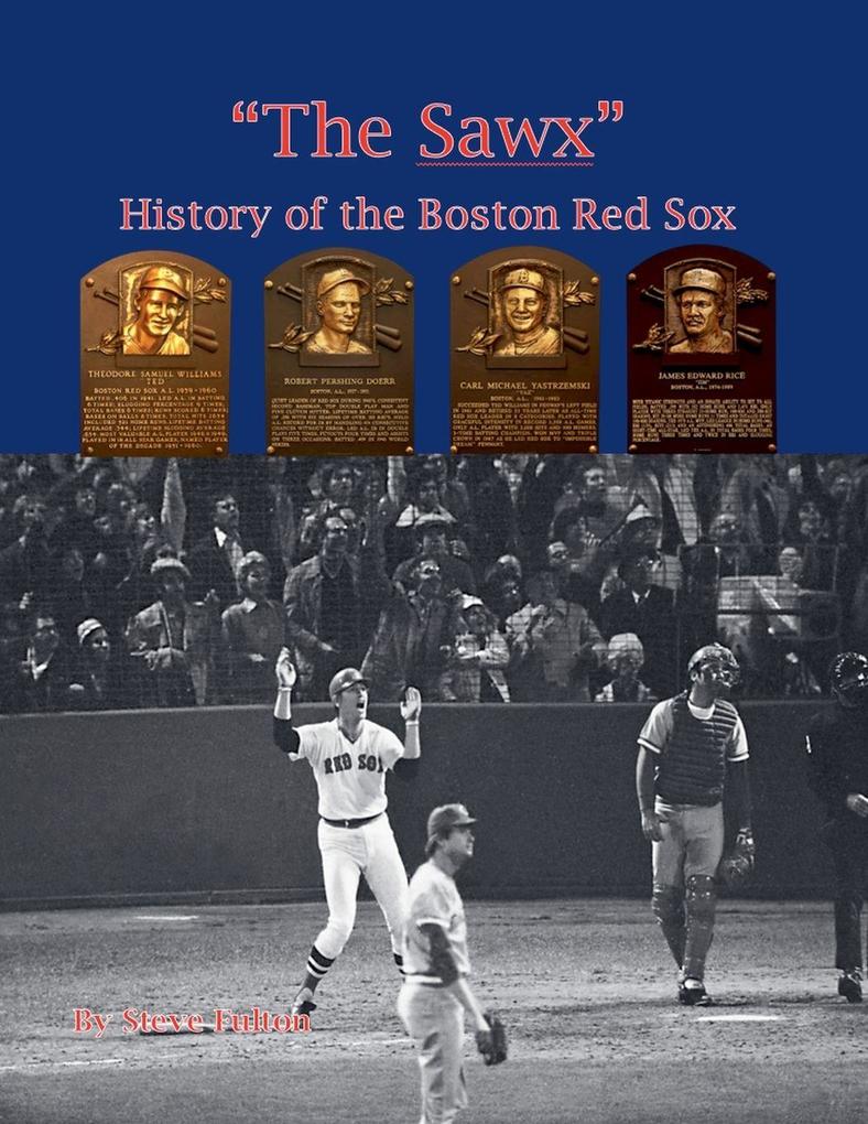 'The Sawx' History of the Boston Red Sox