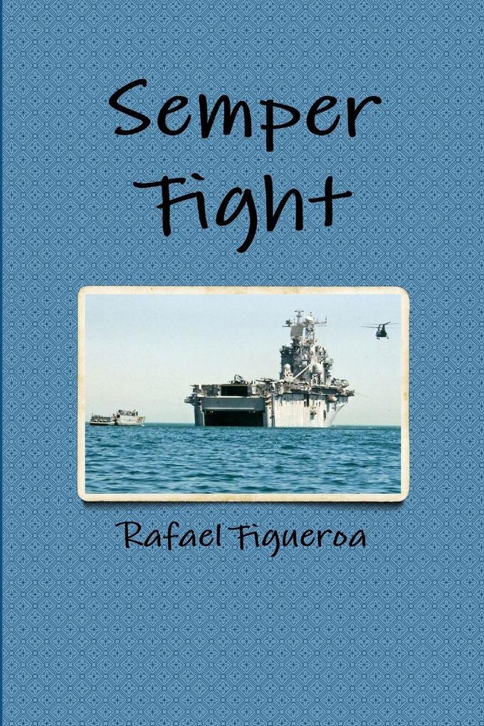Semper Fight - The Squad Bay Stories