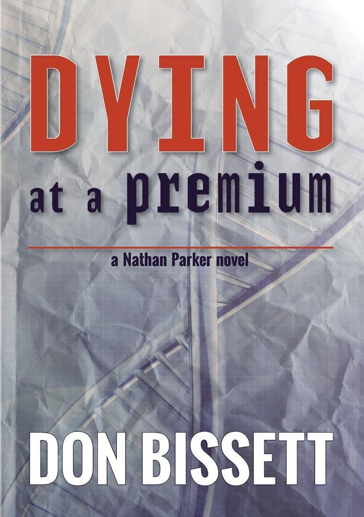 Dying at a Premium