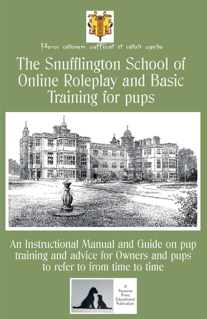 The Snufflington School of Online Roleplay and Basic Training for Adult pups