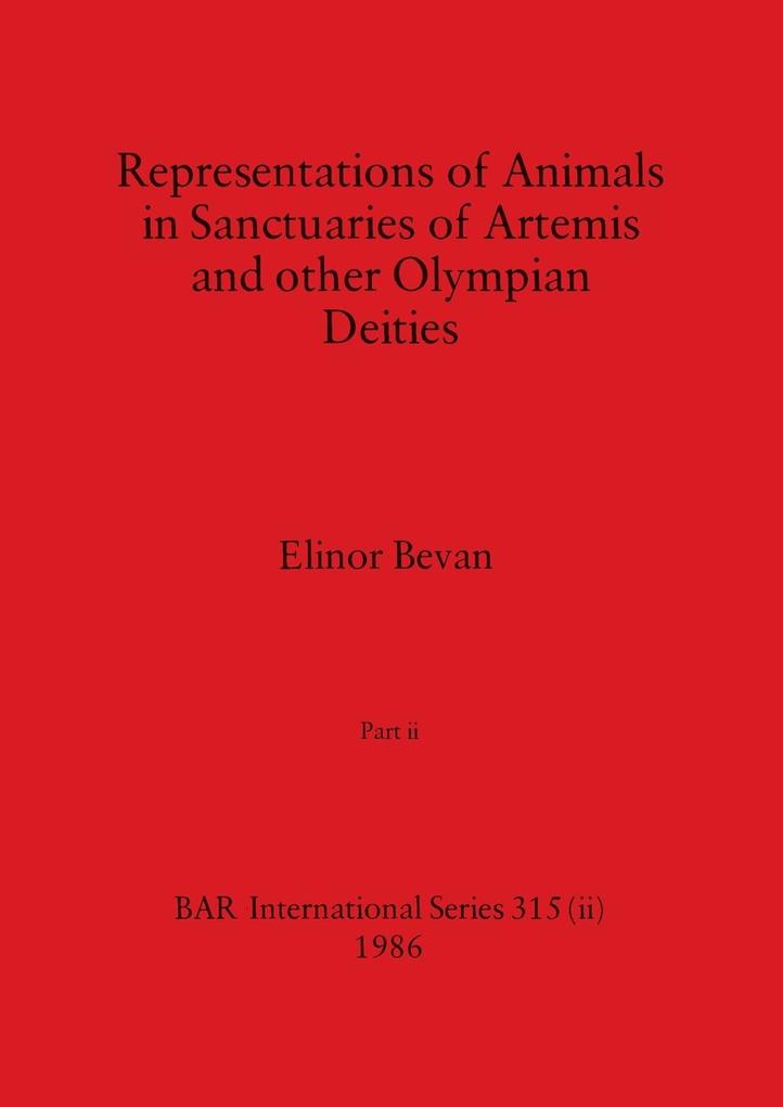 Representations of Animals in Sanctuaries of Artemis and other Olympian Deities Part ii