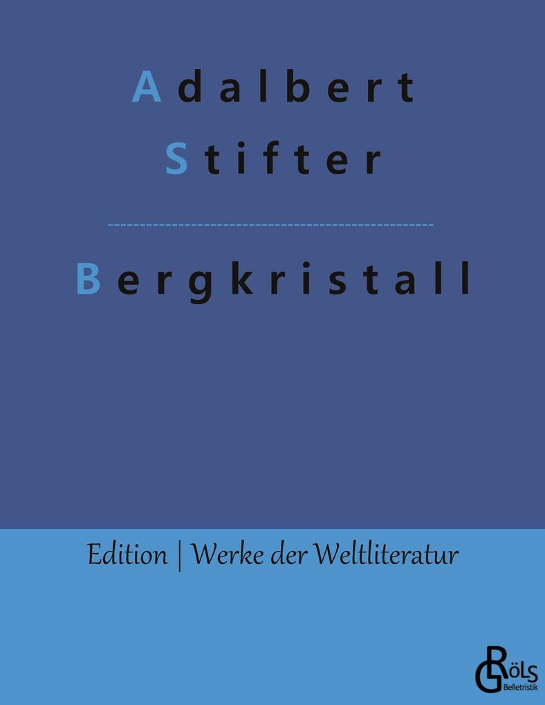 Bergkristall