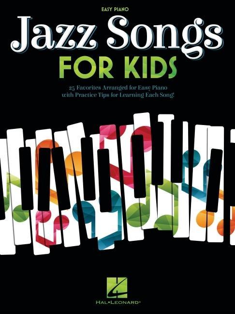 Jazz Songs for Kids: Easy Piano Songbook with Lyrics