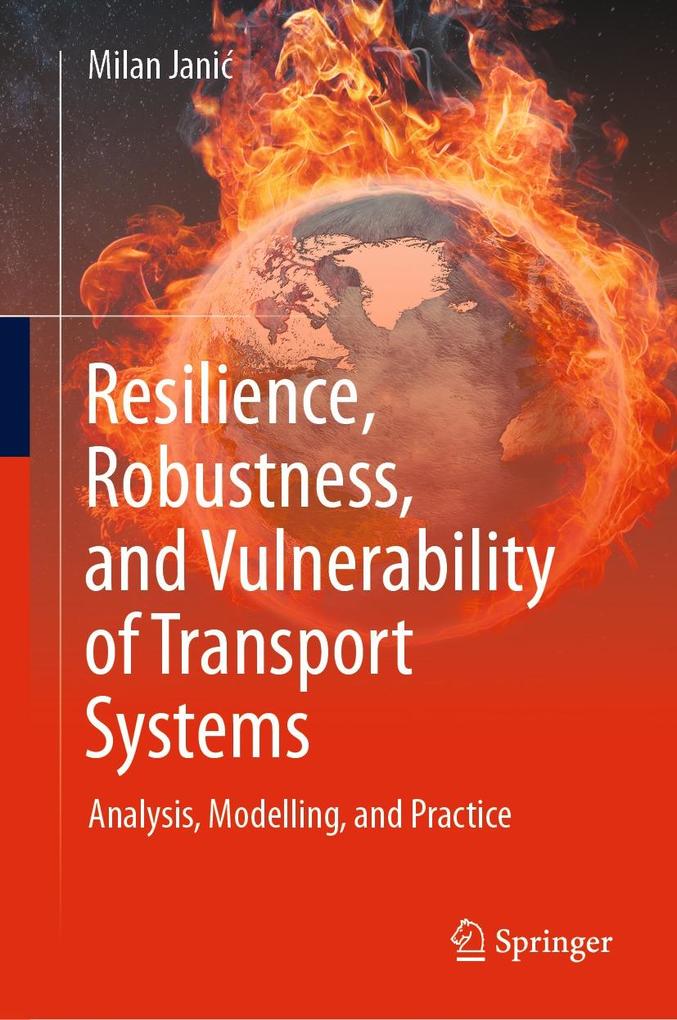 Resilience Robustness and Vulnerability of Transport Systems