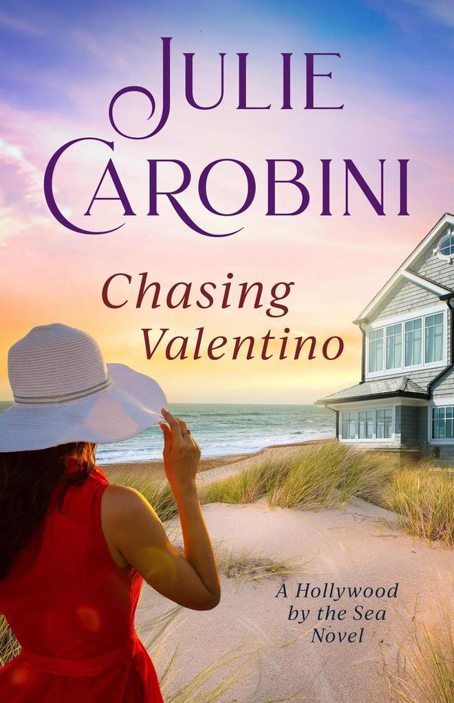 Chasing Valentino (Hollywood By The Sea #1)