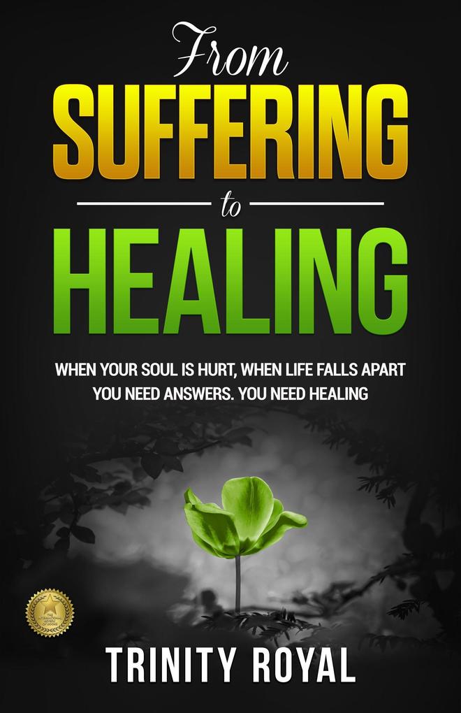 From Suffering to Healing (Metamorphosis)