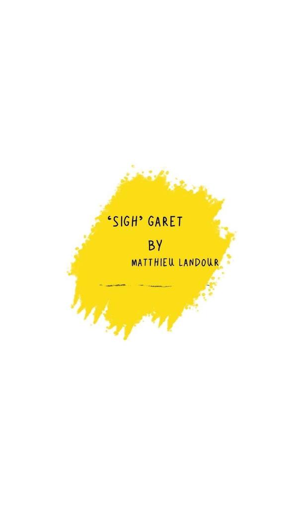 Sigh Garet