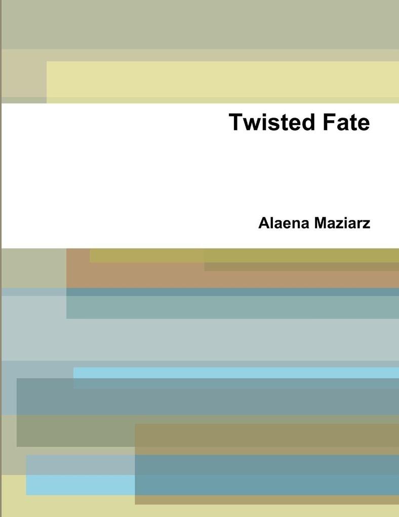 Twisted Fate