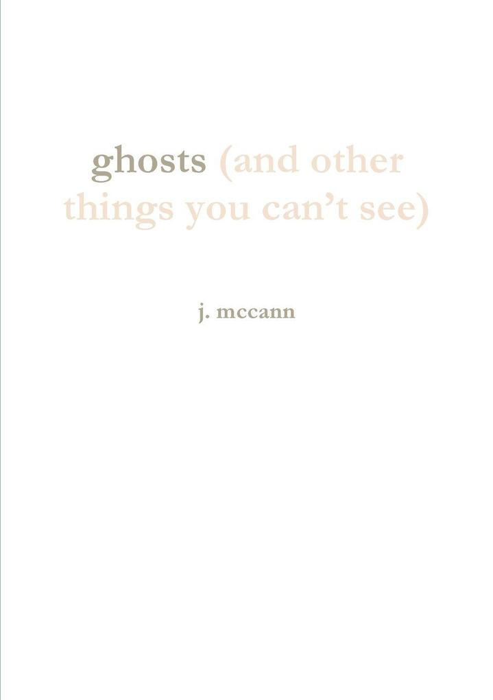 ghosts (and other things you can't see)
