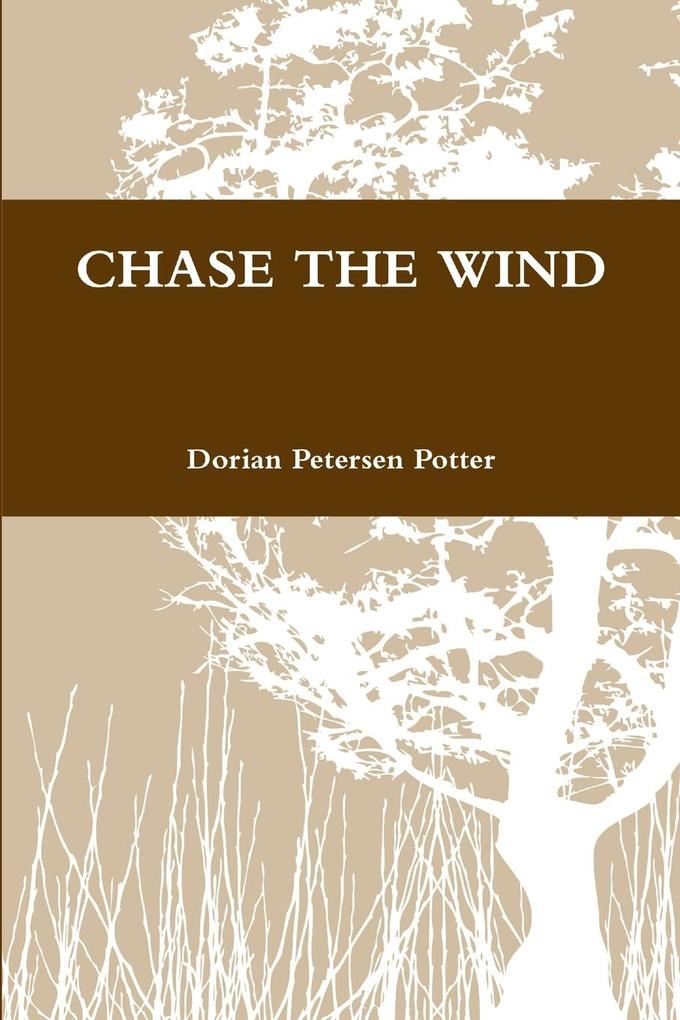 CHASE THE WIND