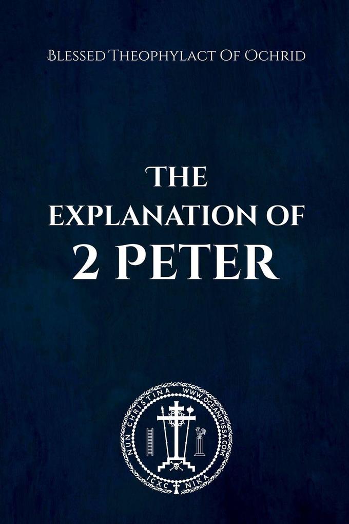 The Explanation of 2 Peter