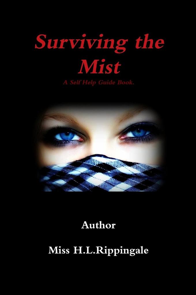 Surviving the Mist