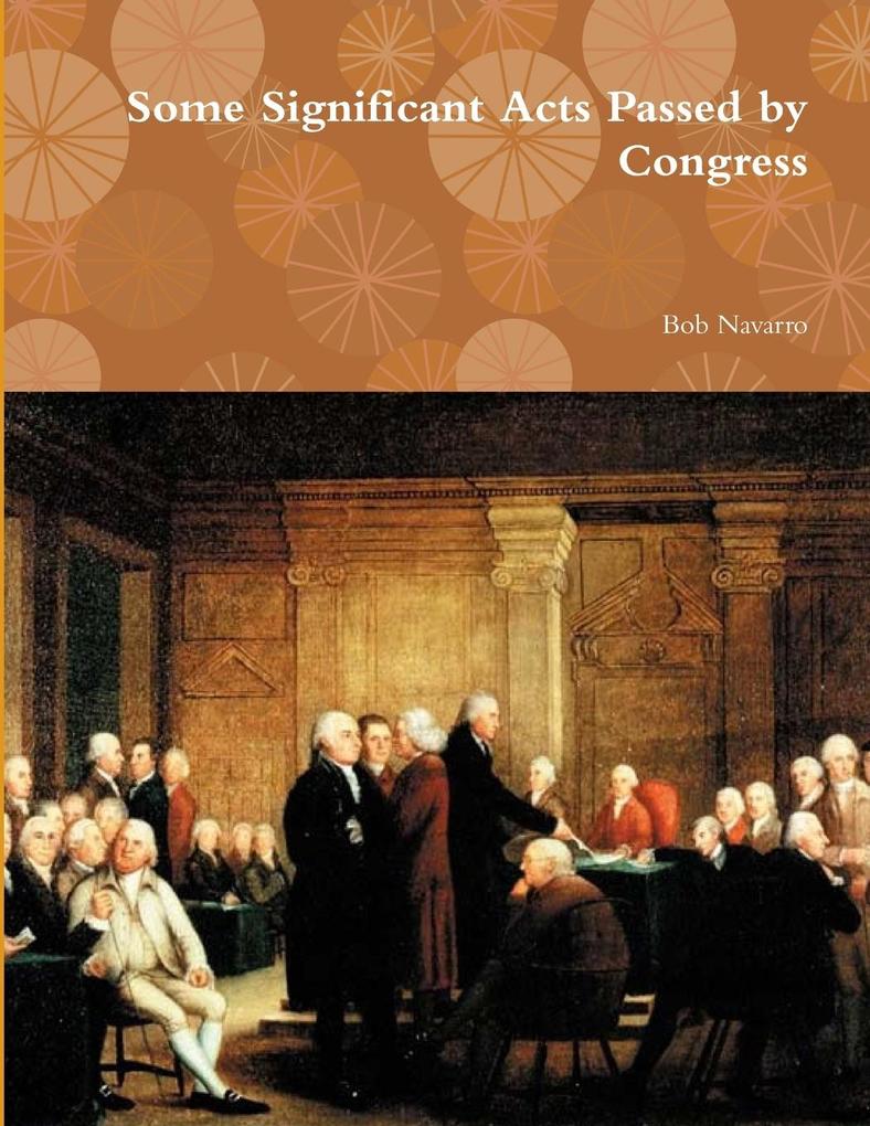 Some Significant Acts Passed by Congress