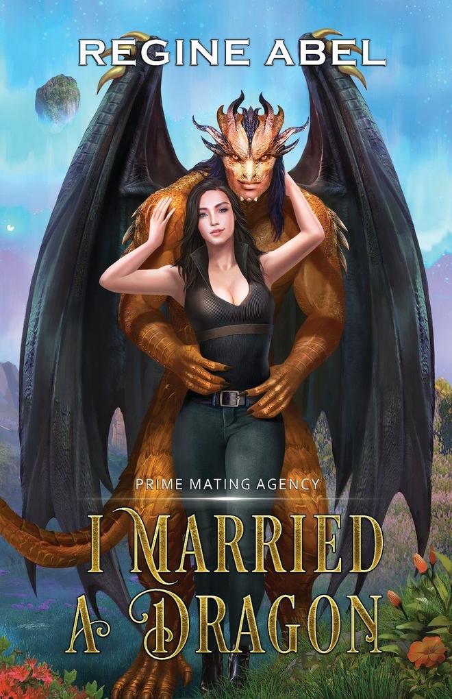 I Married A Dragon