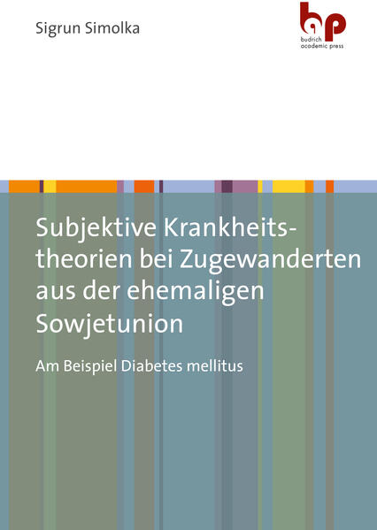 Subjektive Krankheitstheorien bei Zugewanderten aus der ehemaligen Sowjetunion