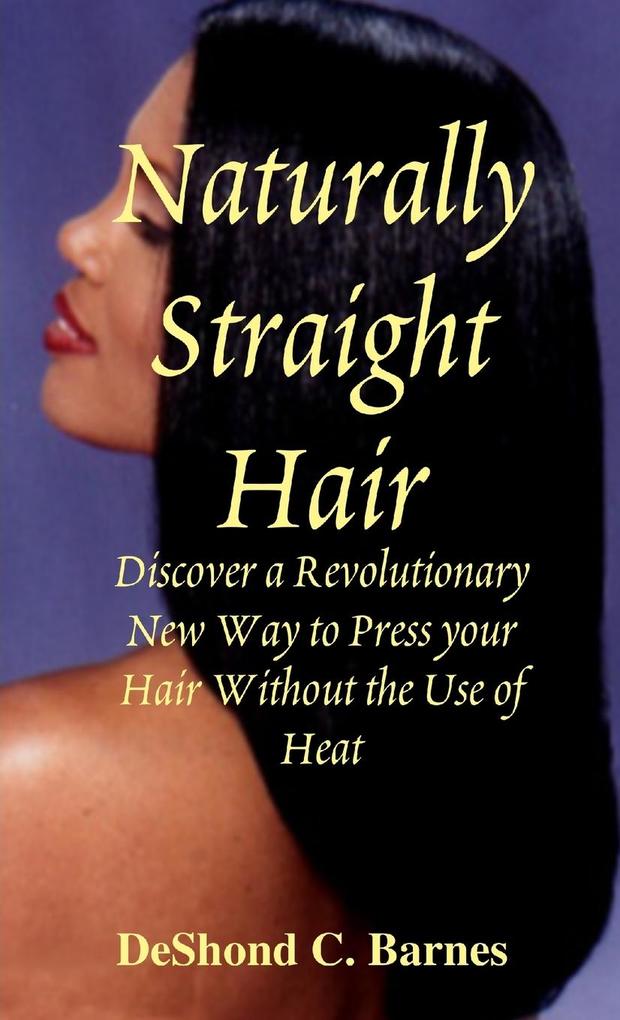 Naturally Straight Hair