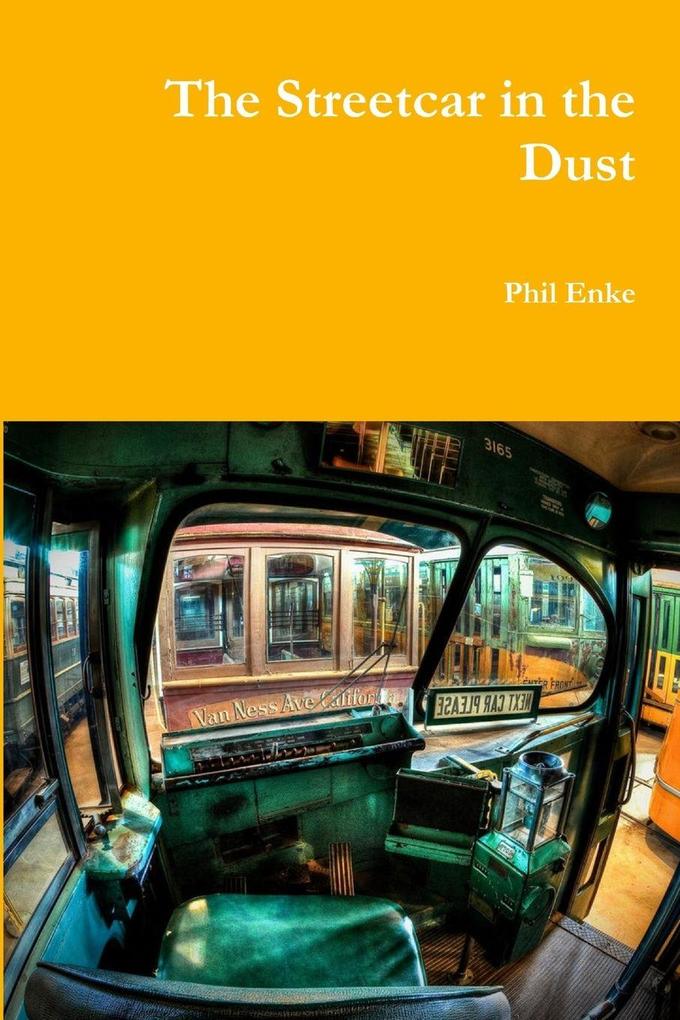 The Streetcar in the Dust