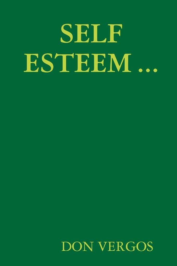 SELF ESTEEM ...