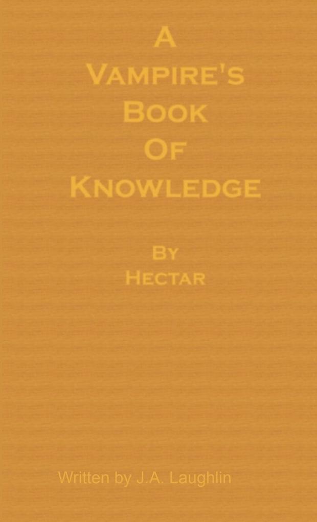 A Vampire's Book of Knowledge by Hectar