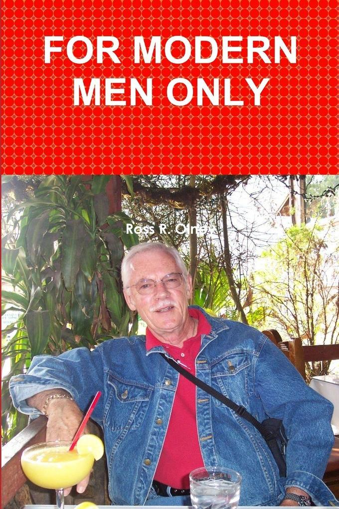 FOR MODERN MEN ONLY