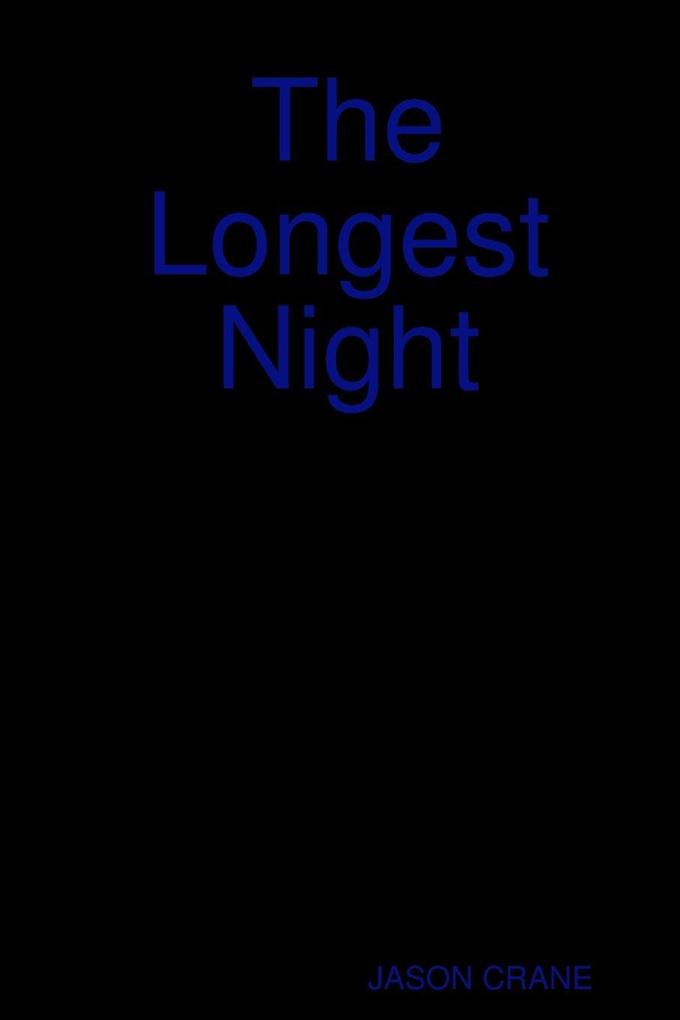 The Longest Night