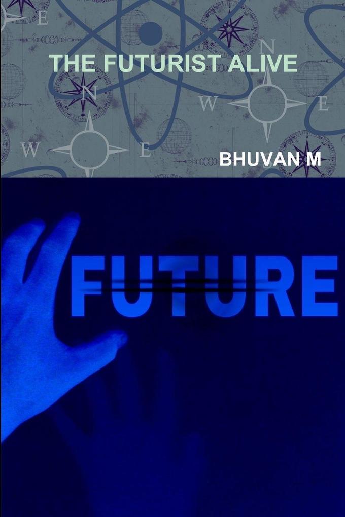 The Futurist Alive