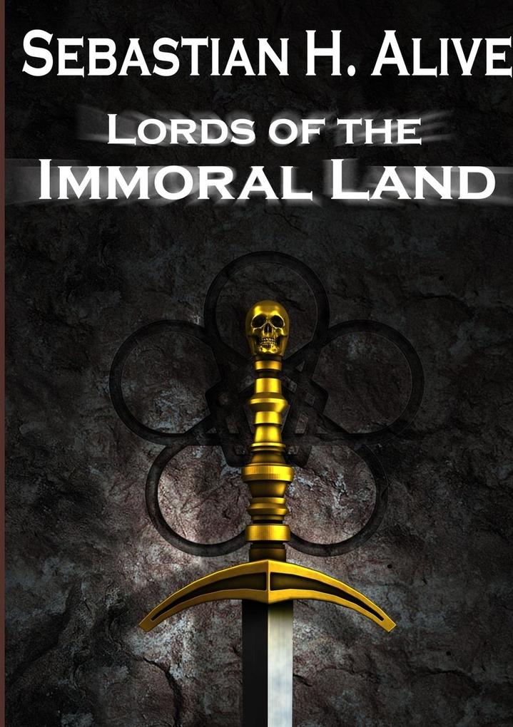 Lords of the immoral land