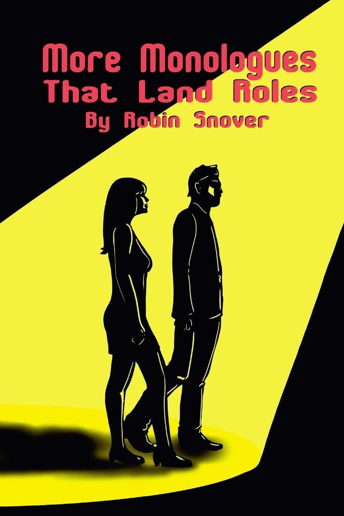 More Monologues that Land Roles
