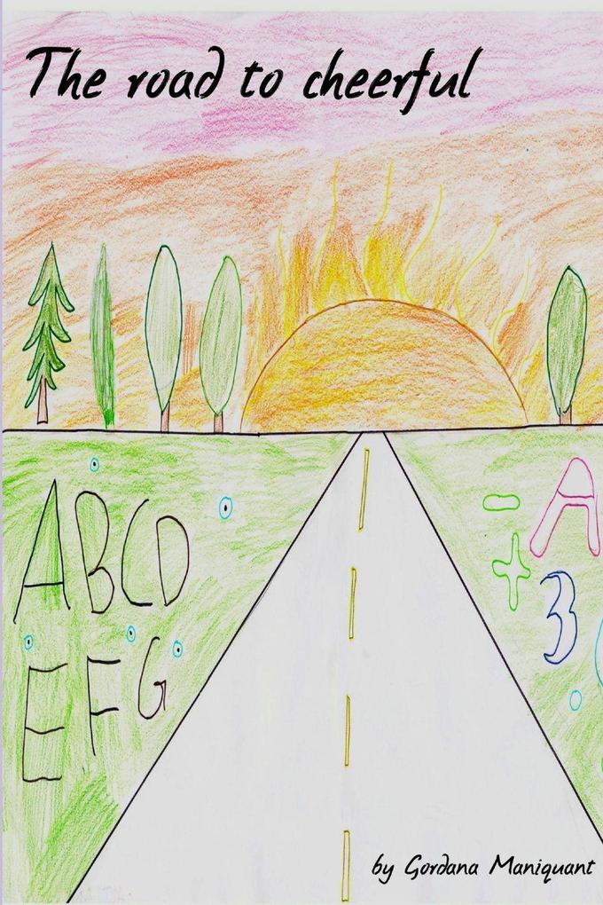 The road to cheerful
