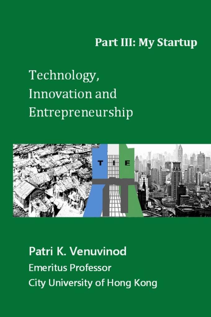 Technology Innovation and Entrepreneurship Part III