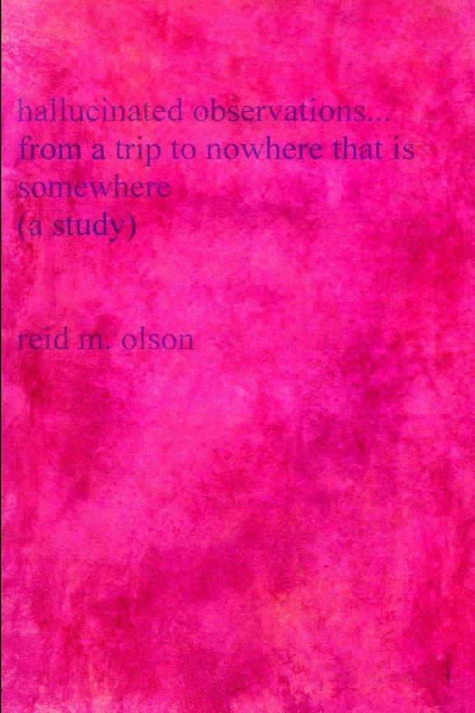 hallucinated observations...