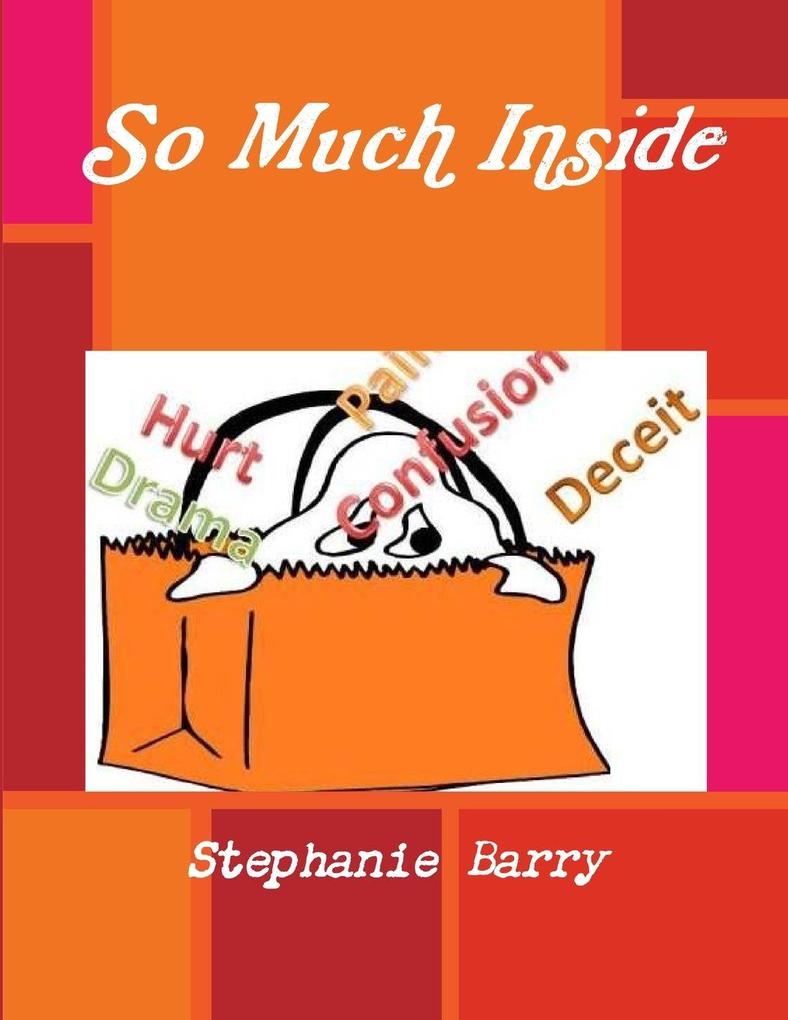 So Much Inside